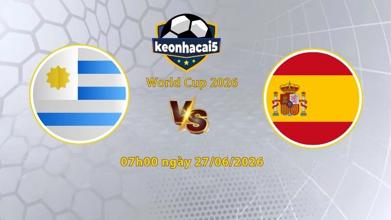 Uruguay vs Tây Ban Nha